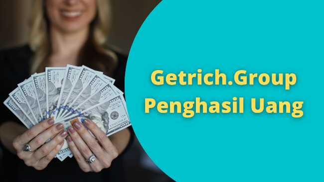 Get-Rich-Group-Aplikasi-Viral-Penghasil-Uang